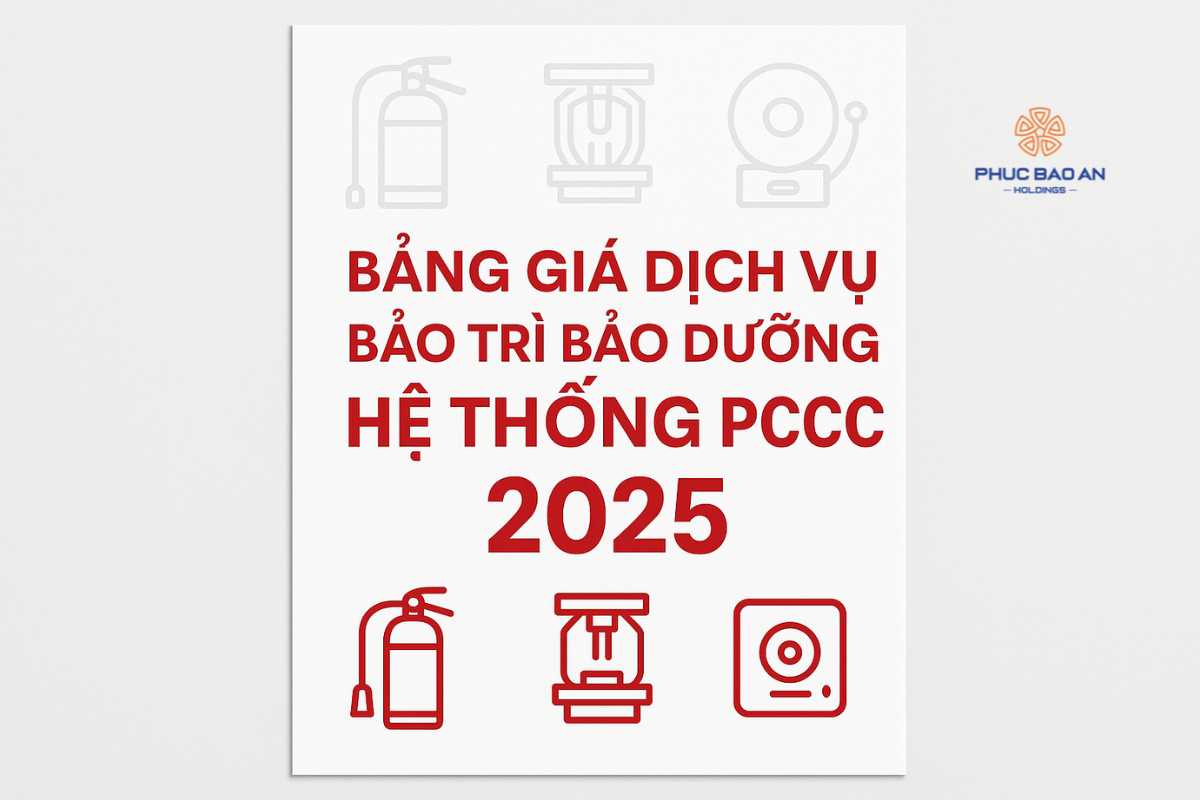 Bảng Giá Dịch Vụ Bảo Trì Bảo Dưỡng Hệ Thống PCCC 2025