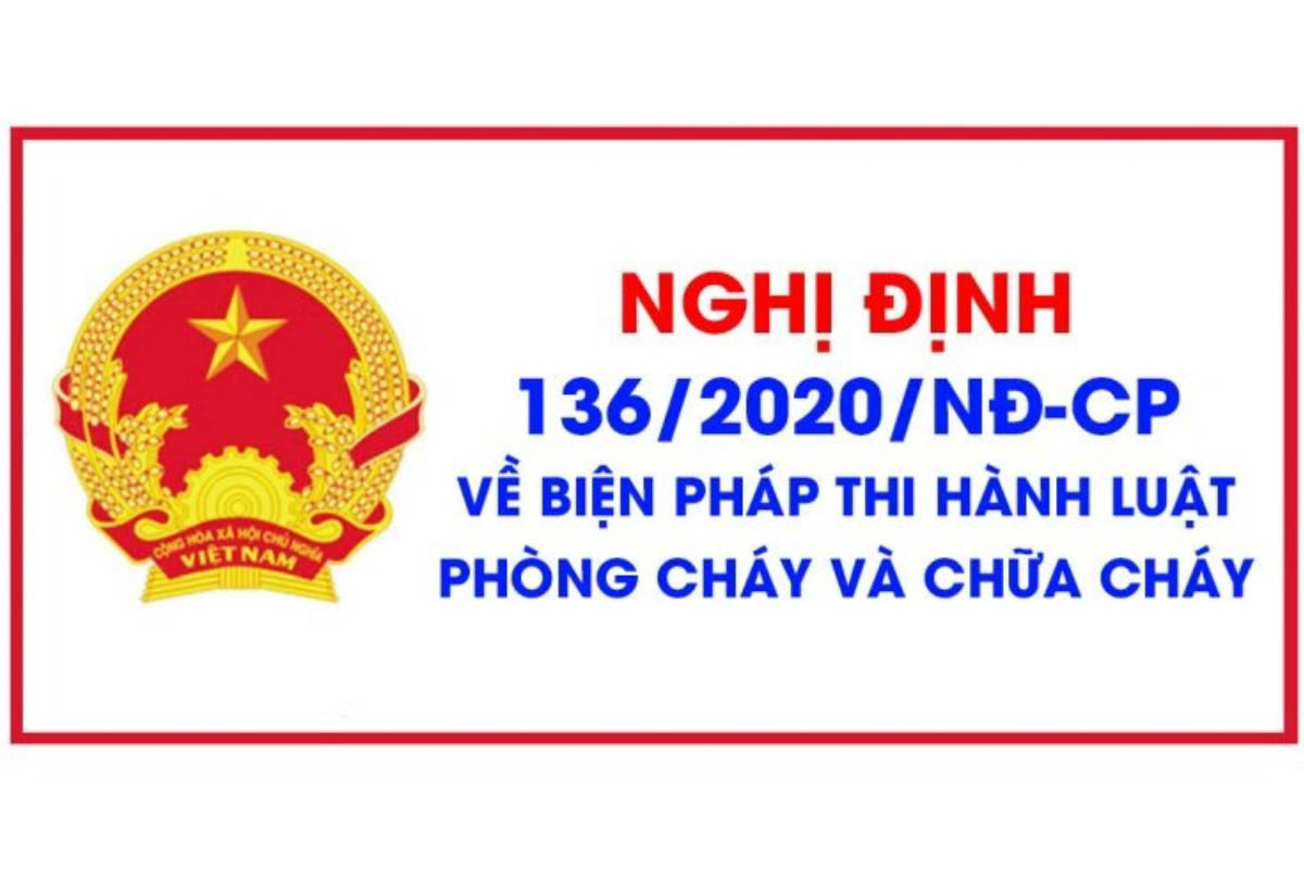 Nghị định 136/2020/NĐ-CP - Nền tảng pháp lý cốt lõi trong công tác PCCC